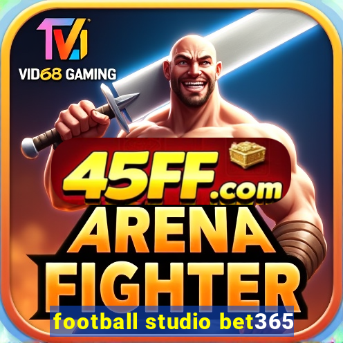 football studio bet365